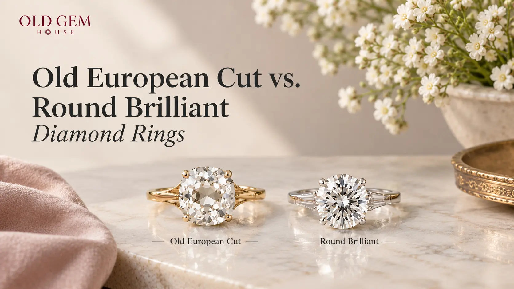 Old European Cut vs. Round Brilliant Diamond Rings: Which Should You Choose?