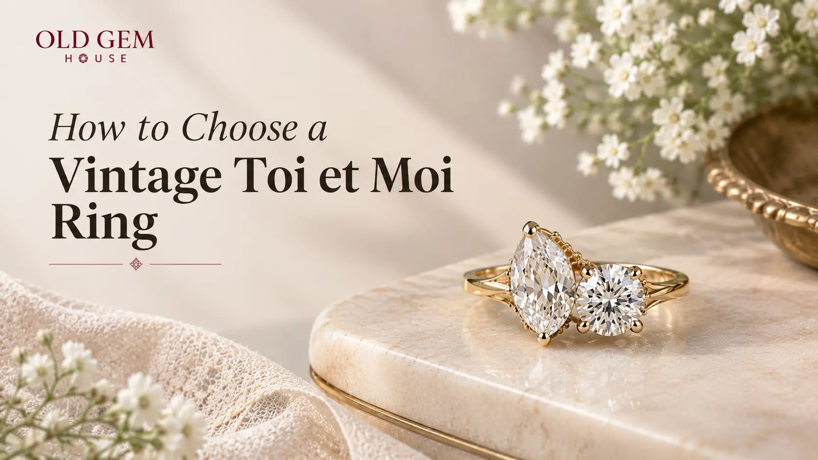 How to Choose a Vintage Toi et Moi Ring: A Step-by-Step Buyer's Guide